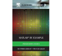 Matlab by Example: Programming Basics