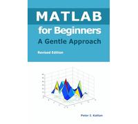 MATLAB for Beginners - A Gentle Approach