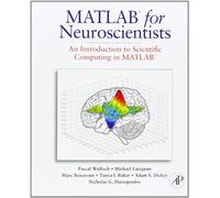 MATLAB for Neuroscientists: An Introduction to Scientific Computing in MATLAB