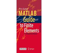 MATLAB Guide to Finite Elements: An Interactive Approach