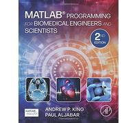 MATLAB Programming for Biomedical Engineers and Scientists