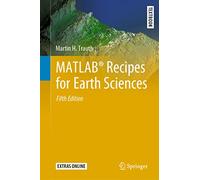 MATLAB® Recipes for Earth Sciences (Springer Textbooks in Earth Sciences, Geography and Environment)