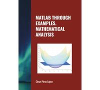 MATLAB THROUGH EXAMPLES. MATHEMATICAL ANALYSIS