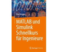 MATLAB und Simulink Schnellkurs fr Ingenieure - 9783031599965