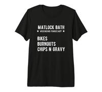 Matlock Bath Biker 'Bikes Burnouts Chips n Gravy' Funny Premium T-Shirt