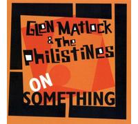 Matlock, Glen - On Something