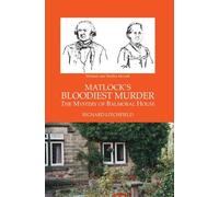 MATLOCK’S BLOODIEST MURDER: THE MYSTERY OF BALMORAL HOUSE