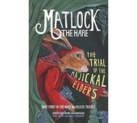 Matlock the Hare: The Trial of the Majickal Elders: No.3