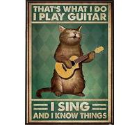 MATLPATS Cute Cat Guitar That’s What I Do I Play Guitar I Sing And I Know Things Great Wall Art Metal Tin Sign Decor Vintage Funny Tin Sign Bathroom Garden Man Cave Bathroom Home Decor 6x8 Inch