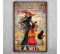 MATLPATS In A World Full Of Princesses Be A Witch Wall Decor Tin Sign Vintage Funny Home Decor Tin Sign Retro Metal Bar Pub Poster 6x8 Inches