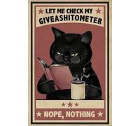 MATLPATS Let Me Check My Giveashitometer Nope Nothing Cute Sign Metal Sign Home Cafe Wall Decoration Best Gift for Friends Retro Tin Sign 6x8 Inch