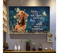 MATLPATS tin Cute Sign Dachshund Dog Butterflies Those We Love Don't Go Away They Walk Beside Us Every Day Love Dogs Vintage Metal Sign Bedroom Bathroom Wall Decoration 8X12inch