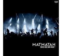Matmatah - You're Here, Now What?