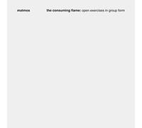 Matmos - The Consuming Flame: Open Exercises In Group Form