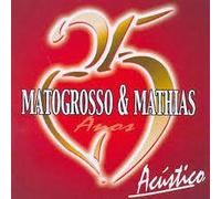 Matogrosso & Mathias - Acustico