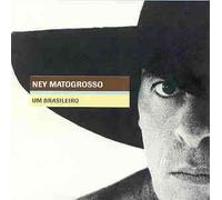 Matogrosso, Ney - Um Brasileiro [European Import]