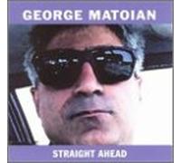 Matoian, George - Straight Ahead