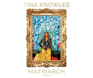 Matriarch: Beyonc?'s mother tells her story for the first time ever by Tina Know