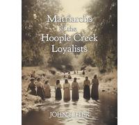 Matriarchs of the Hoople Creek Loyalists