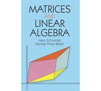 Matrices and Linear Algebra (Dover Books on MaTHEMA 1.4tics)