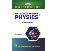 Matrices and Tensors in Physics