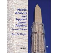 Matrix Analysis and Applied Linear Algebra (Other Titles in Applied Mathematics)