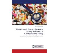 Matrix and Porous Osmotic Pump Tablets - A Comparative Study: Formulation Development and Optimization
