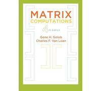 Matrix Computations 4th Edition: 3 (Johns Hopkins Studies in the Mathematical Sciences)