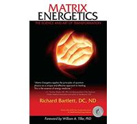 [( Matrix Energetics: The Science and Art of Transformation [ MATRIX ENERGETICS: THE SCIENCE AND ART OF TRANSFORMATION ] By Bartlett, Richard ( Author )Jul-07-2009 Paperback By Bartlett, Richard ( Author ) Paperback Jul - 2009)] Paperback