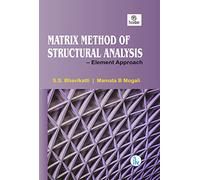 Matrix Method of Structural Analysis: Element Approach