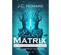 Matrix of an Unorthodox Leader: The Conspiracy of Silence