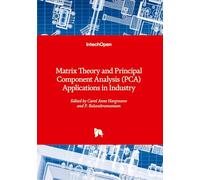 Matrix Theory and Principal Component Analysis (PCA) Applications in Industry