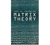 Matrix Theory (Dover Books on Mathema 1.4tics)