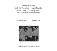 Matro of Pitane and the Tradition of Epic Parody in the - Paperback NEW Olson, S