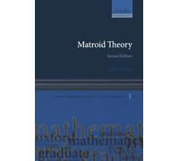 Matroid Theory - Oxford Graduate Texts in Mathematics, No. 21