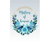 Matron of Honour Lined Notebook I Can't Say I Do Without You: Perfect Present for Hen Party, Elegant Element of Will You Be My Matron of Honor Proposal Box