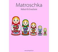 Matroschka-Malbuch für Erwachsene 1: Volume 1