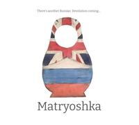 Matryoshka: There's another Russian Revolution coming...
