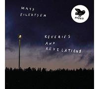 Mats Eilertsen - Reveries And Revelations [VINYL]