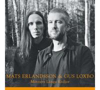 Mats Erlandsson & Gus Loxbo - Minnets Långa Kedjor
