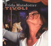 Matsdotter, Frida - Tivoli