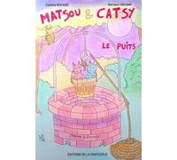 Matsou & Catsy - Le puits