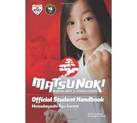 Matsunoki Martial Arts World Shorin-Ryu Karate-Do Federation Member Official Student Handbook