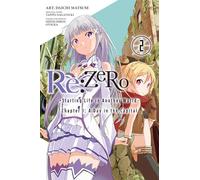 Matsuse, Daichi - Re:ZERO -Starting Life in Another World-, Chapter 1: A Day in the Capital, Vol. 2 (manga) (RE ZERO GN)