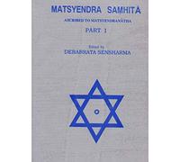 Matsyendra Samhita (Ascribed To Matsyendranatha Part-I) An Old and Rare Book