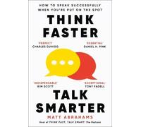 Think Faster, Talk Smarter