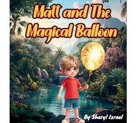 Matt and the Magical Balloon