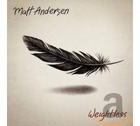Matt Andersen Weightless (CD) Album