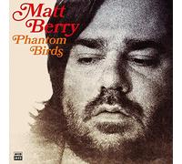 Matt Berry - Phantom Birds