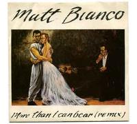 Matt Bianco - More Than I Can Bear Remix / Matt's Mood Remix [7-inch Record]